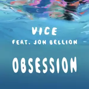 Instrumental: Vice - Obsession Ft Jon Bellion (Instrumental)